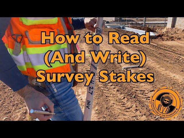 Surveying: How to Read and Write Survey Stakes