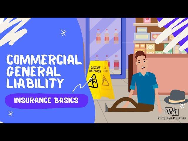 Commercial General Liability