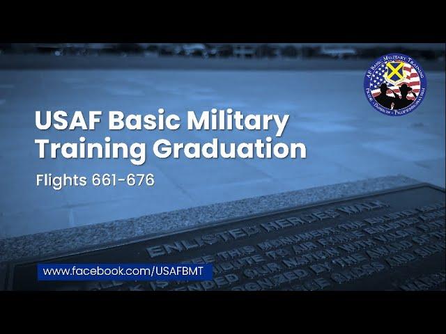 USAF Basic Military Training Graduation Ceremony: Flights 661-676 --    October 24, 2024