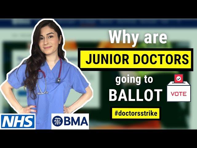 Why do JUNIOR DOCTORS want to STRIKE | BMA Ballot | Dr Ezgi Ozcan