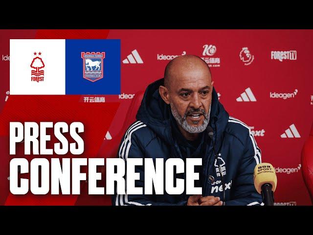 Nuno Espírito Santo Press Conference ️ | Forest vs Ipswich Town | Premier League