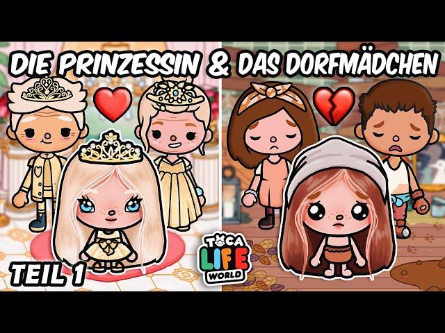 Die PRINZESSIN Und Das DORFMÄDCHEN  Part 1  DEUTSCHE TOCA BOCA STORY