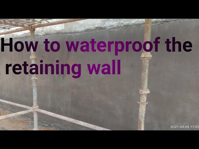 How to waterproof the retaining wall