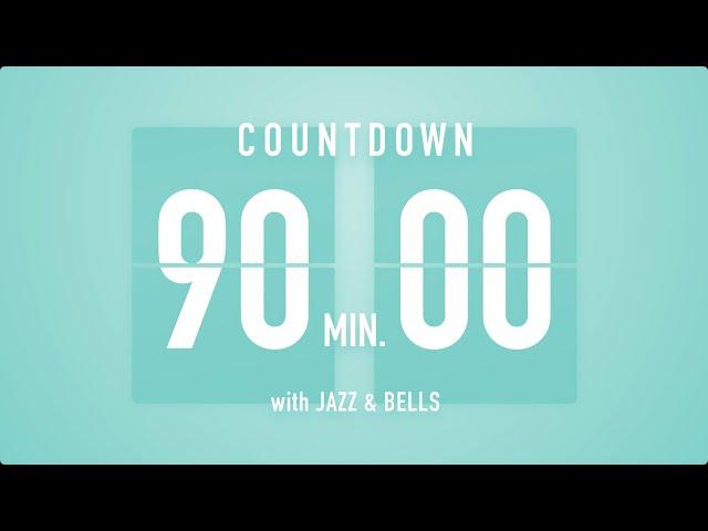 90 Minutes Countdown Timer Flip clock / +Jazz️ + Bells