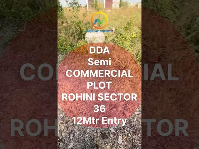 Rohini Sector 36 | Semi Commercial Plot for Sale | Dda Freehold #dda #rohini #delhi #plot