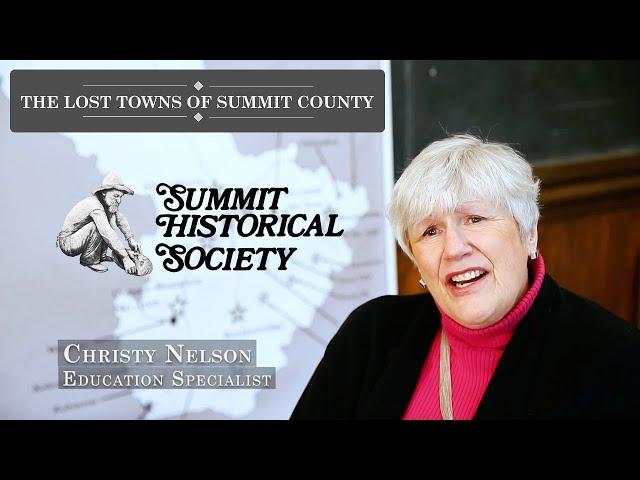 The Lost Towns of Summit County