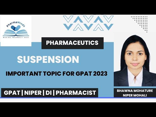 Suspension | Pharmaminds | GPAT | NIPER | PHARMACIST | EXIT EXAM