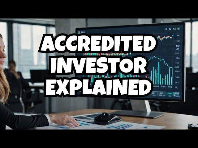 What is an Accredited Investor?