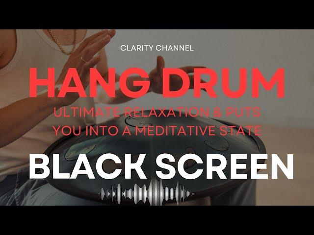 10 Hour Handpan Music Black Screen | Hang Rhythms || Love Meditation