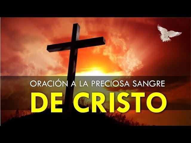 ORACIÓN PODEROSA A LA PRECIOSA SANGRE DE CRISTO