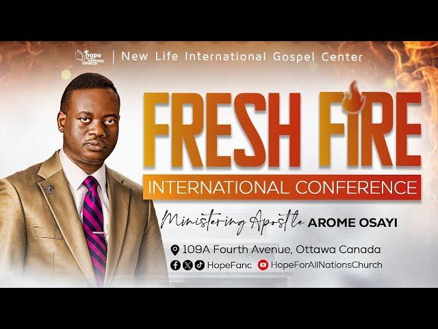 Apostle Arome Osayi - Fresh Fire International Conference - Final - November 12, 2024