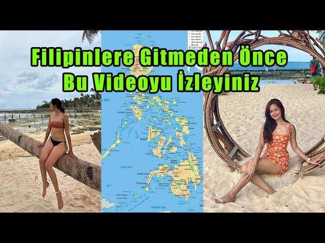 FİLİPİNLERE Gitmeden Önce Neler Yapılmalı Önemli Tavsiyeler