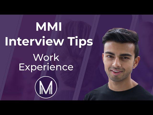 MMI Interview Tips | Work Experience   Multiple Mini Interviews | Medic Mind