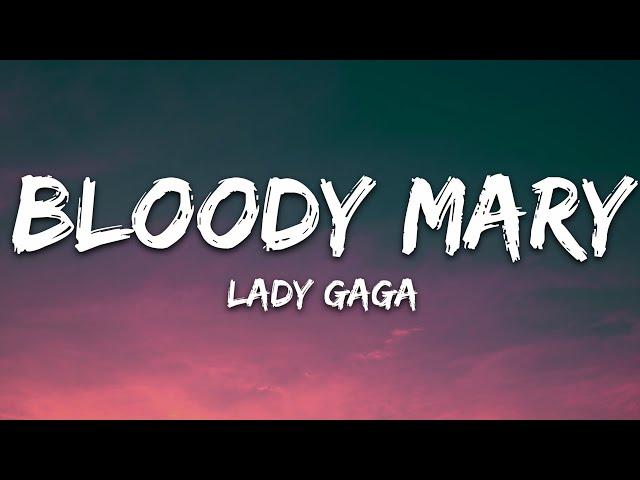 Lady Gaga - Bloody Mary (Lyrics)