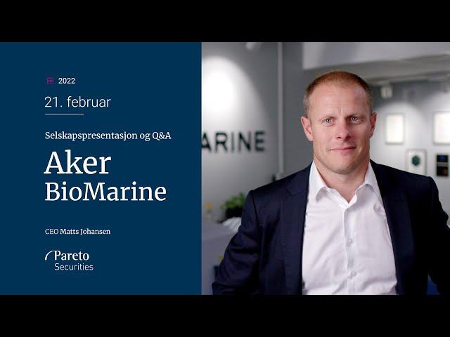 Aker BioMarine: Selskapspresentasjon og Q&A