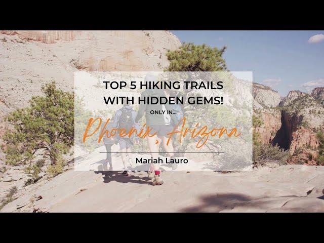 Top 5 [hidden gem] hiking trails in Phoenix Arizona!