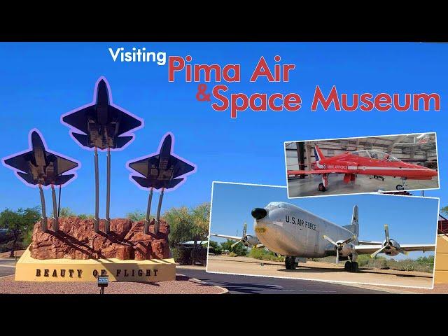 Pima Air and Space Museum - Tucson - Arizona day trip - Ambient Sound - Walking Tour