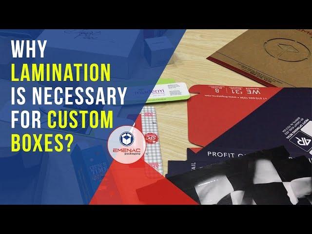 Why Lamination is Necessary for Custom Boxes? Emenac Packaging USA