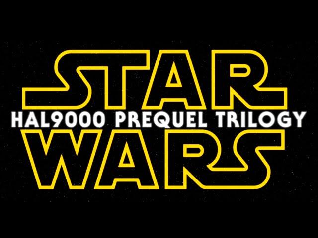 Star Wars Prequel Trilogy (Hal9000 FanEdit) Trailer - 'Force Awakens' Style