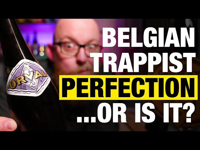 Orval Belgian Trappist Ale: The Holy Grail of Beers? 