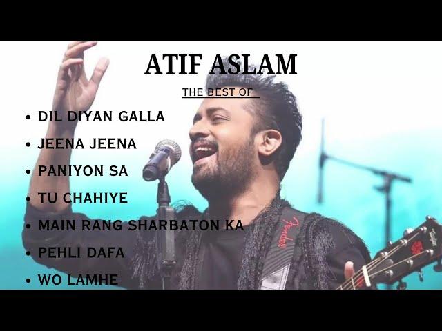 Best of Atif Aslam Hits & Hidden Gems | Atif Aslam Emotional song | Atif Aslam Jukebox 2024