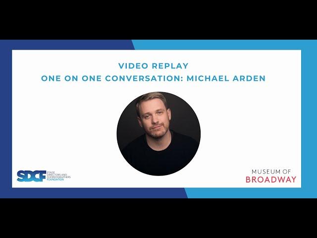 SDCF One on One Conversation with Michael Arden