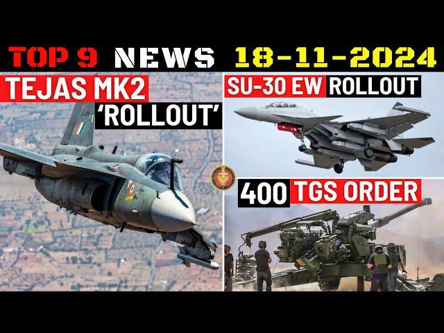 Indian Defence Updates : Tejas Mk2 Rollout,Su-30EW Growler,400 TGS Order,L&T FRCV Deal,IMRH by 2027