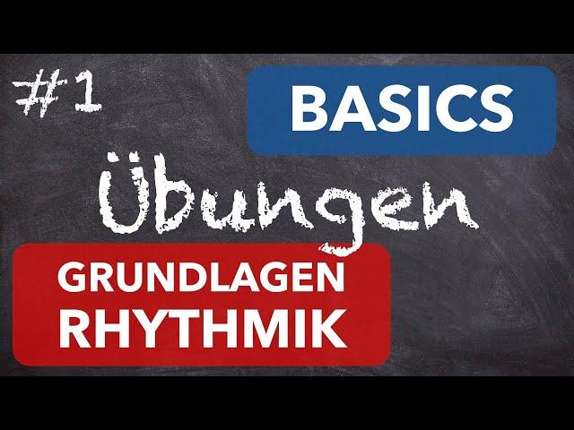 Übungen zu 'Grundlagen Rhythmik' | Ganze, Halbe, Viertel, Achtel