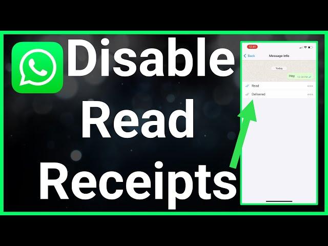 How To Turn Off Read Receipts On WhatsApp