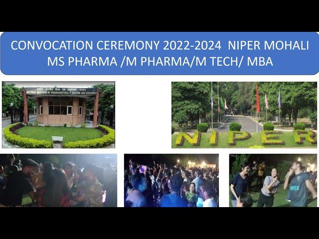 NIPER MOHALI CONVOCATION 2022-2024.NIPER MOHALI BATCH GRAND CEREMONY#NIPER#PHARMACEUTICAL EDUCATION