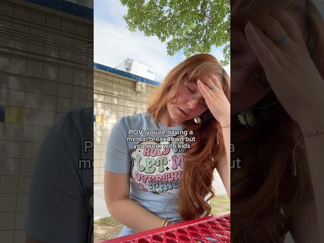 When you’re having a mental breakdown but you work with kids  #teacher #kindergarten #mental
