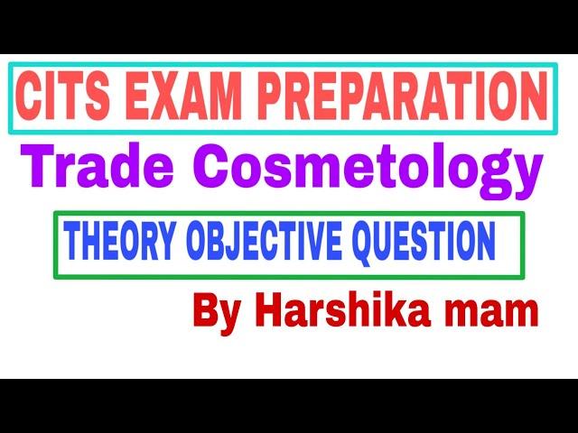 Cosmetology theory question | cits exam preparation