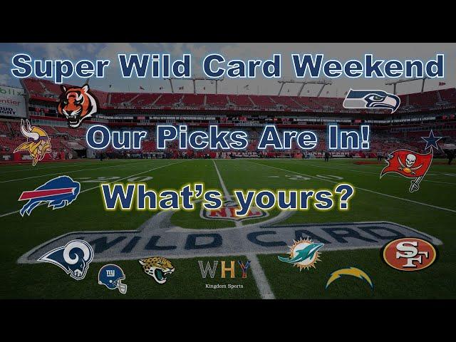 Super Wild Card Weekend 2023 / Vegas Odds and Picks / Kingdom Radio