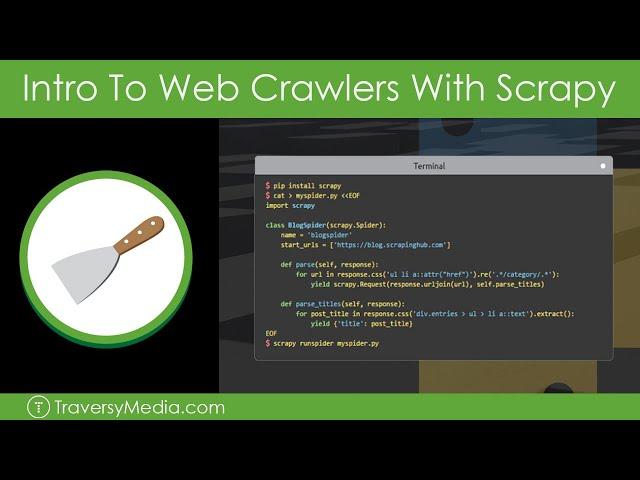 Intro To Web Crawlers & Scraping With Scrapy