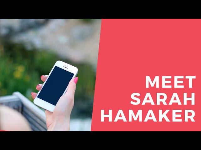 Meet Sarah Hamaker