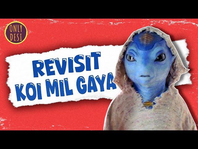 KOI MIL GAYA : The Revisit