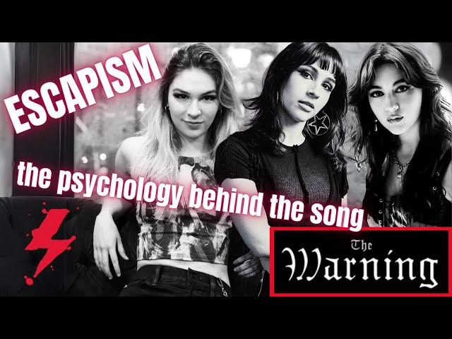 The Warning Escapism Reaction - the psychology and meaning behind the song