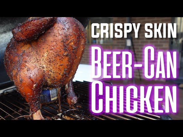 The Best Smoked Beer Can Chicken with Crispy Skin.