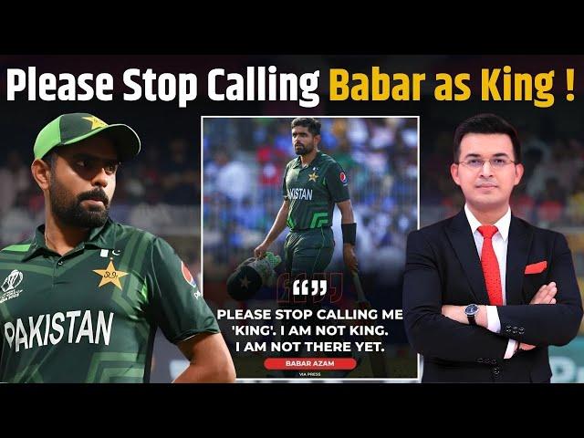 Babar Azam requests Pakistan Media to stop calling him 'King' ! CT से पहले लौटेगी Babar की Form?