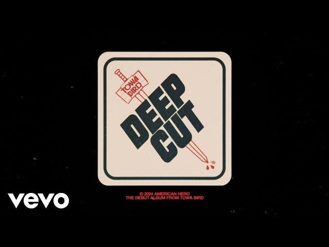 Towa Bird - Deep Cut (Official Lyric Video)