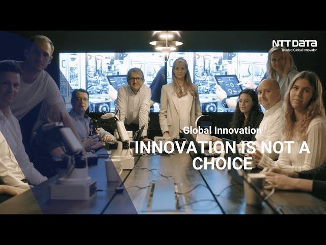 Innovation Is not a Choice – NTT DATA Business Solutions