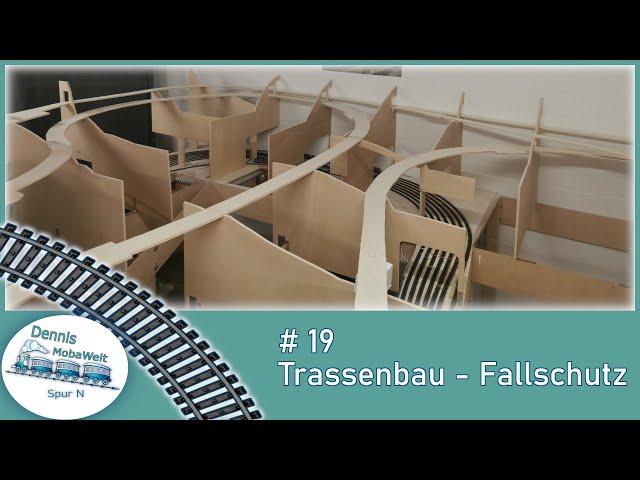 #19 Anlagenbau - Trassenbau - Fallschutz - Dennis MobaWelt