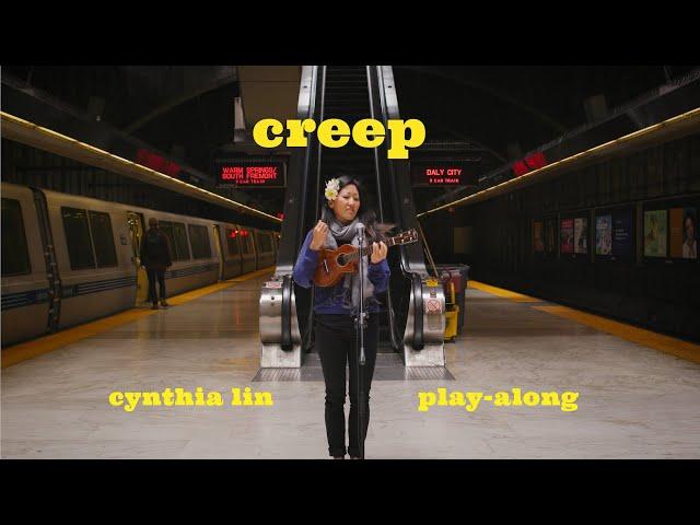 Creep - Radiohead (ukulele cover) // Cynthia Lin Play-Along