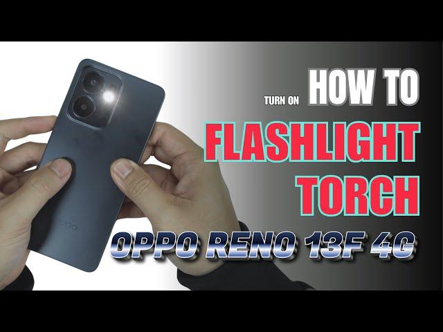 How to turn on Flashlight | Torch on  OPPO Reno 13F 4G