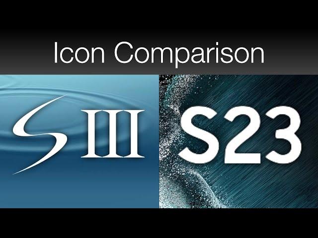 Samsung Galaxy: S3 vs S23 Icons!