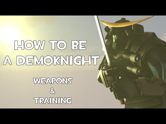 [TF2/SFM] The Demoknight Tutorial ''Weapons & Practice''