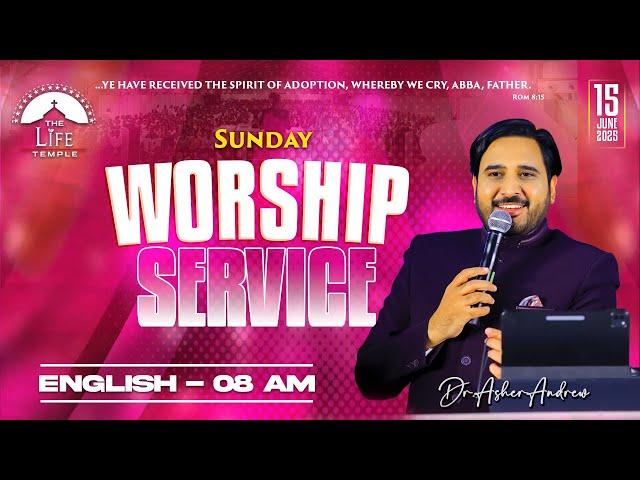 #SundayService English Worship Service live 15-06-2025 || Dr Asher Andrew || The Life Temple