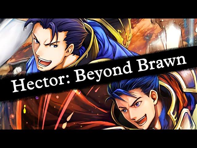 HECTOR: A Lord Beyond Brawn. [Fire Emblem: Support Science #18]