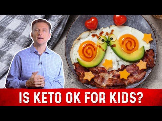 Is Keto (Ketogenic Diet) Safe for Kids? – Dr. Berg