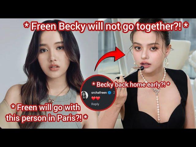 (FreenBeck) why Freen Becky need to separate in Paris and who is the person?!